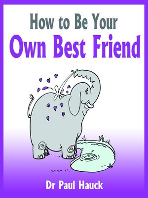 cover image of How to Be Your Own Best Friend